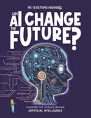 Can AI Change the Future? : Discover the science behind artificial intelligence-9781835691410