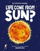 Did Life Come from the Sun?