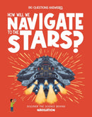 How Will We Navigate to the Stars? : Discover the science behind navigation-9781835691588