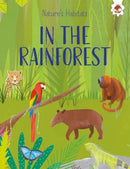 Nature's Habitats: In The Rainforest-9781835693537