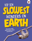 Top Ten Slowest Wonders on Earth-9781835694237