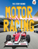 The Story Behind: Motor Racing-9781835694282