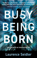 Busy Being Born-9781835740323