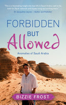 Forbidden but Allowed : Anomalies of Saudi Arabia-9781835741863