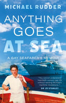 Anything Goes at Sea : A Gay Seafarer's Memoir-9781835742327