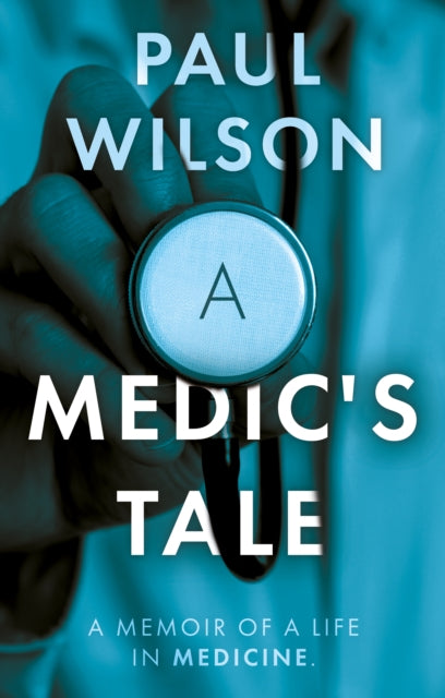 A Medic's Tale-9781835742853