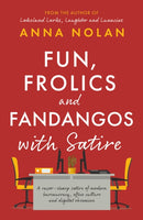 Fun, Frolics and Fandangos with Satire