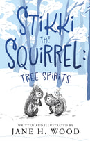 Stikki the Squirrel: Tree Spirits-9781835743515