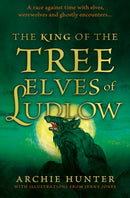 King of the Tree Elves of Ludlow