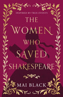 Women Who Saved Shakespeare