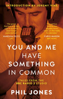 You and Me Have Something in Common