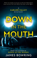 Down in the Mouth