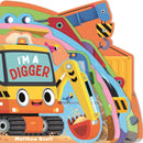 I'm a Digger : A dinky shaped board book packed with favourite vehicles!-9781835870655