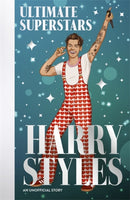 Ultimate Superstars: Harry Styles : When Dreams Come True-9781835873007