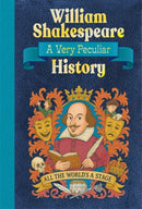William Shakespeare: A Very Peculiar History-9781835874080