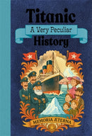 Titanic: A Very Peculiar History-9781835874127