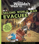 You Wouldn't Want To Be A Second World War Evacuee-9781835874141