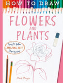 How To Draw Flowers And Plants-9781835874622