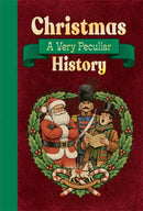 Christmas: A Very Peculiar History