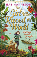 Girl Who Raced the World: Journey Into the Jungle