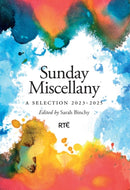 SUNDAY MISCELLANY : A Selection 2023-2025-9781835940334