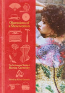 Obsessions of a Showwoman : The Performance Worlds of Marisa Carnesky-9781835950104