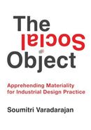 The Social Object : Apprehending Materiality for Industrial Design Practice-9781835950616