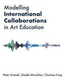 Modelling International Collaborations in Art Education-9781835950678