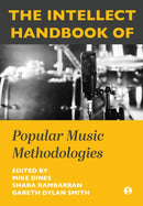 The Intellect Handbook of Popular Music Methodologies-9781835951033