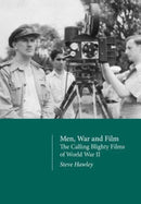 Men, War and Film : The Calling Blighty Films of World War II-9781835951071