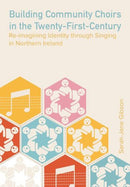 Building Community Choirs in the Twenty-First Century
