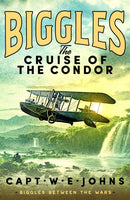 Biggles: The Cruise of the Condor