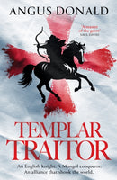 Templar Traitor : The Englishman who fought for Genghis Khan-9781835980903