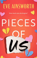 Pieces of Us : A compelling and heart-wrenching novel of romance, friendship drama and family-9781835981412