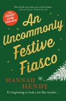 An Uncommonly Festive Fiasco : A cosy Christmas murder mystery perfect to curl up with-9781835981603