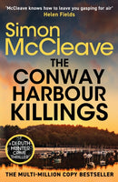 The Conway Harbour Killings : A tense and gritty police procedural from the bestselling crime author-9781835981832