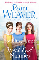Troubling Times for the West End Nannies