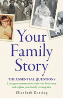 Your Family Story : The Essential Questions-9781835982389