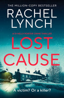 Lost Cause : An addictive and gripping crime thriller-9781835982969