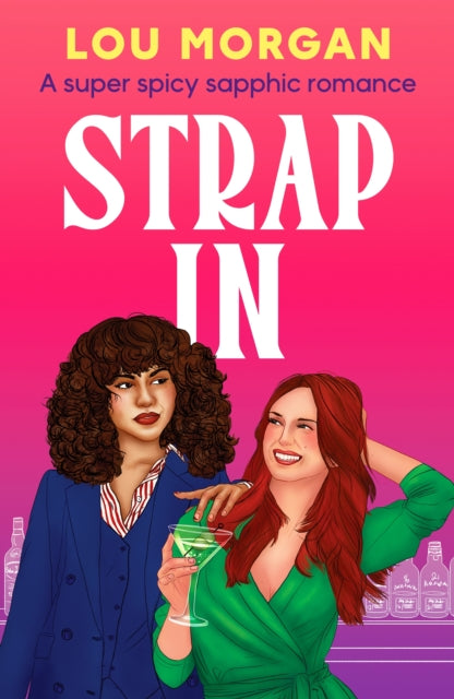 Strap In : A super spicy sapphic romance-9781835983348