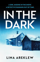 In the Dark : A gripping and atmospheric Scandi noir crime thriller for fans of Will Dean-9781835983881