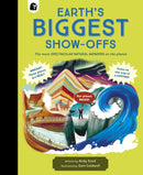 Earth's BIGGEST Show-Offs : The most SPECTACULAR NATURAL WONDERS on the planet-9781836000099