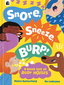 Snore, Sneeze, Burp-9781836002093