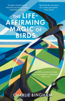 The Life-Affirming Magic of Birds