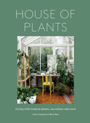 House of Plants : Living with tropical plants, succulents and cacti-9781836004004