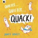 Quietly . . . Quietly . . . QUACK!-9781836005889