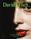 David Lynch : His Work, His World-9781836005964