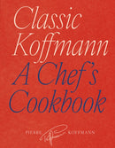 Classic Koffmann : A Chef's Cookbook-9781836009436