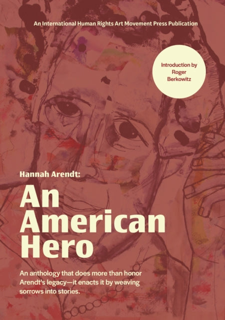 Hannah Arendt: An American Hero