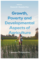 Growth, Poverty and Developmental Aspects of Agriculture : Countries' Perspectives-9781836080770